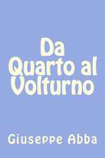 Da Quarto Al Volturno