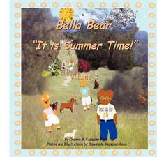 Bella Bear It Is Summer Time!