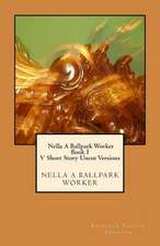 Nella a Ballpark Worker V. Short Story Uncut Versions