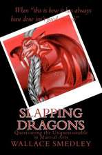 Slapping Dragons