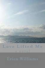 Love Lifted Me