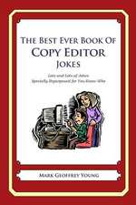 The Best Ever Book of Copy Editor Jokes