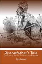 Grandfather's Tale: The Story of Human Evolution and Dispersal