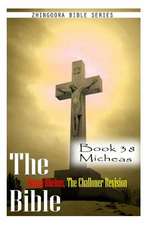 The Bible Douay-Rheims, the Challoner Revision- Book 38 Micheas