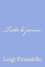 Tutte Le Poesie