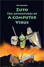 Zuto: The Adventures of a Computer Virus