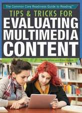 Tips & Tricks for Evaluating Multimedia Content