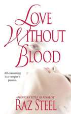 Love Without Blood