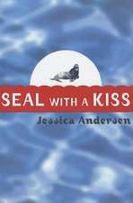 Seal with a Kiss