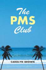 The PMS Club