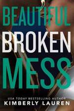 Beautiful Broken Mess