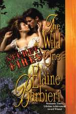 The Wild One: Secret Fires