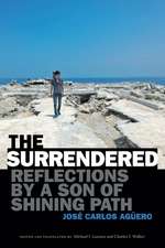 The Surrendered – Reflections by a Son of Shining Path