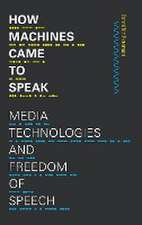 How Machines Came to Speak – Media Technologies and Freedom of Speech