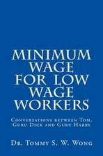 Minimum Wage for Low Wage Workers