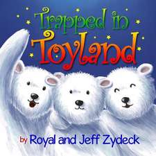 Trapped in Toyland