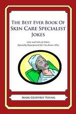 The Best Ever Book of Skin Care Specialist Jokes