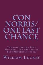 Con Norris/One Last Chance