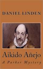 Aikido Anejo: An Aikido Mystery