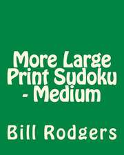 More Large Print Sudoku - Medium