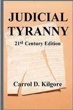 Judicial Tyranny