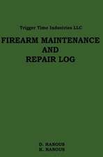 Firearms Maintenance and Repair Log