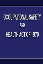 Occupational Safety and Health Act of 1970