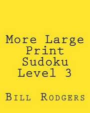 More Large Print Sudoku Level 3