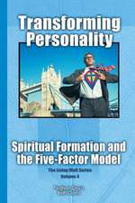 Transforming Personality