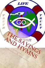 The Sayings and Hymns