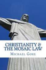 Christianity & the Mosaic Law