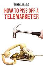 How to Piss Off a Telemarketer