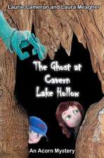 The Ghost at Cavern Lake Hollow