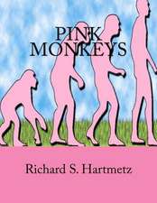 Pink Monkeys