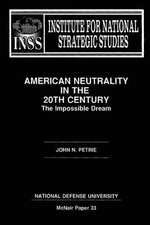 American Neutraility in the 20th Century