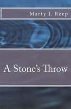 A Stone's Throw