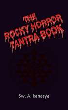 The Rocky Horror Tantra Book: Book Two of the Undead Trilogy