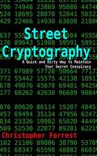 Street Cryptography