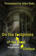 On the Footprints of the Ghost Clinique