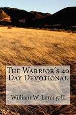 The Warrior's 40 Day Devotional: A Manual for People with Ocd and Those Who Care for Them!