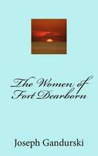 The Women of Fort Dearborn