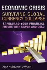 Economic Crisis: Safeguard Your Financial Future with Silver and Gold