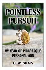 Pointless Pursuit: My Year of Picaresque Personal Ads