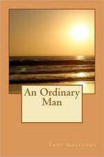 An Ordinary Man: A Collection of Southern Poems, Original and Others, Popular During the War Between the States, and Incidents and Fact