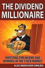 The Dividend Millionaire