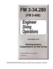 Field Manual FM 3-34.280 (FM 5-490) Engineer Diving Operations December 2004