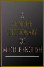 A Concise Dictionary of Middle English