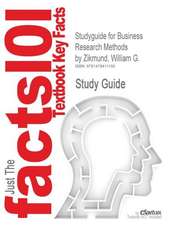 Studyguide for Business Research Methods by Zikmund, William G., ISBN 9781111826925