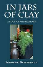 In Jars of Clay: A Book of Meditations