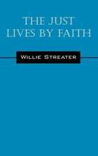 The Just Lives by Faith